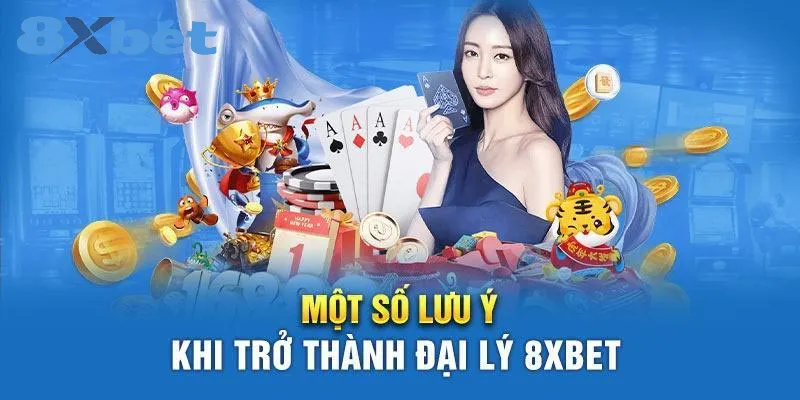 Các yêu cầu để trở thành đại lý 8xbet