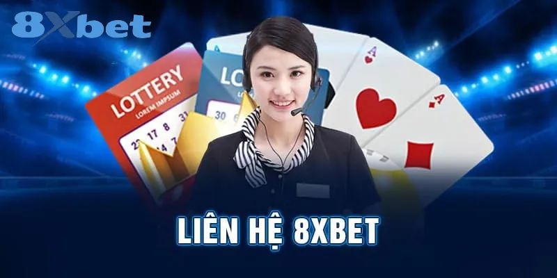 Tổng đài kênh liên hệ 8xbet hoạt động 24/7, hỗ trợ đa kênh Người chơi cần liên hệ với 8xbet khi nào?